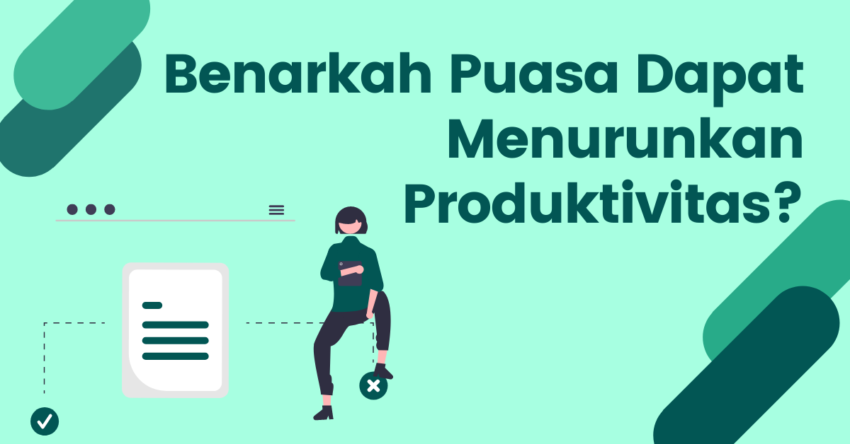 You are currently viewing 2 Cara Jitu Tetap Produktif Selama Berpuasa