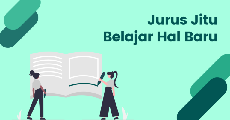 Read more about the article 3 Kunci Belajar Supaya Cepat Paham