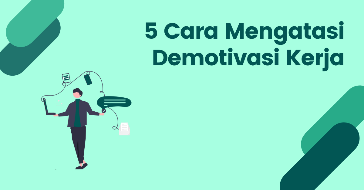 Read more about the article Ketahui Cara Mengatasi Demotivasi Kerja