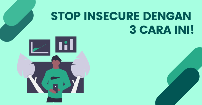 Read more about the article <strong>3 CARA AMPUH STOP <em>INSECURE</em></strong>