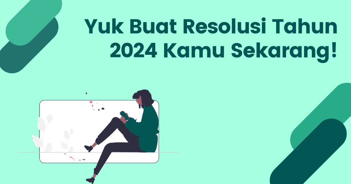 Read more about the article Cara Membuat Resolusi Tahun Baru 2024 Pakai Rumus Ini!