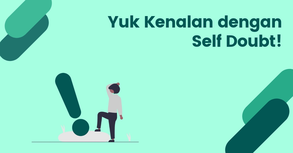Read more about the article Apa itu Self Doubt? Pengertian dan Cara Mengatasinya
