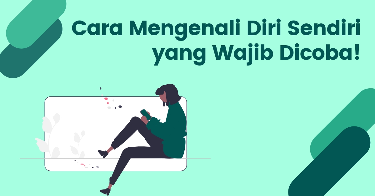 Read more about the article 5 Cara Mengenal Diri Sendiri Biar Makin Produktif